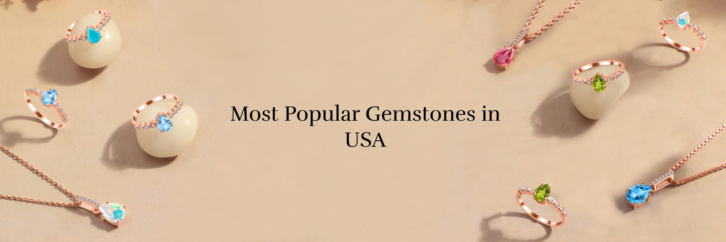 Discover The Ultimate List of 10 Most Popular Gemstones In The USA 10 Most Popular Gemstones In The USA