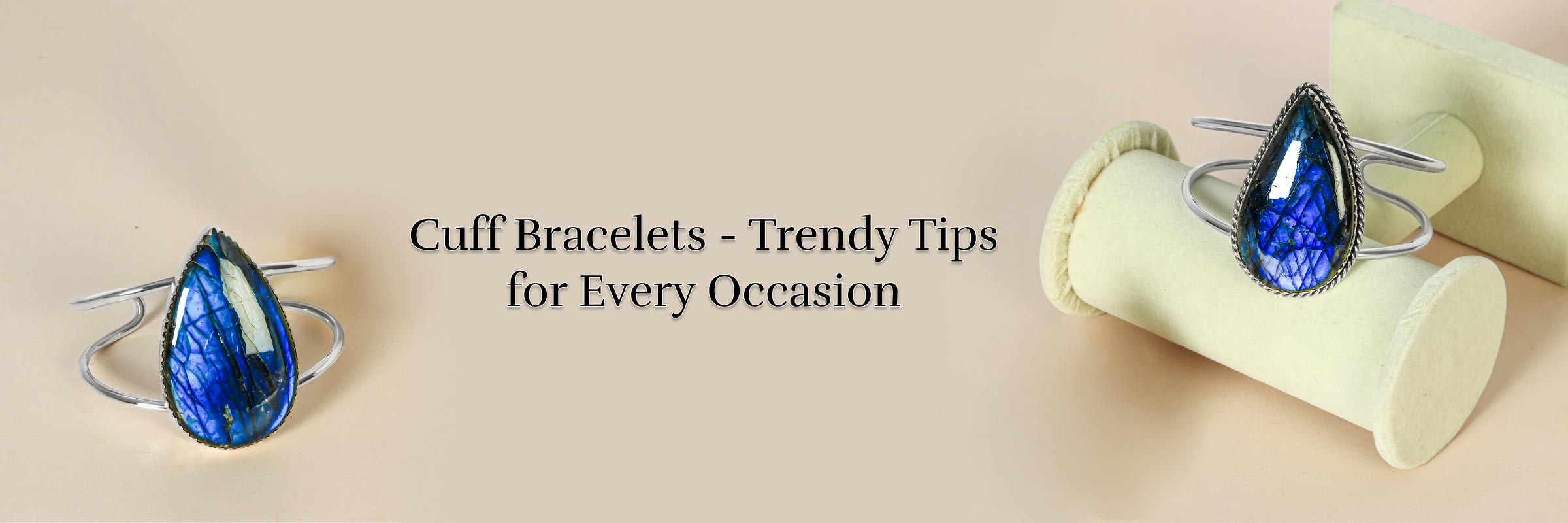 Stylish Tips and Ideas for Elevating Your Cuff Bracelet Game Stylish Tips and Ideas for Elevating Your Cuff Bracelet Game