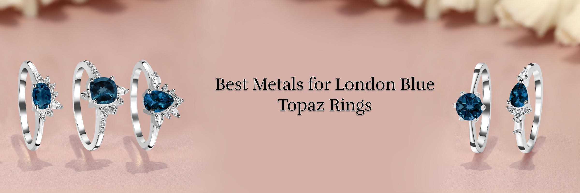 Choosing the Perfect Metal for London Blue Topaz Rings Choosing the Perfect Metal for London Blue Topaz Rings