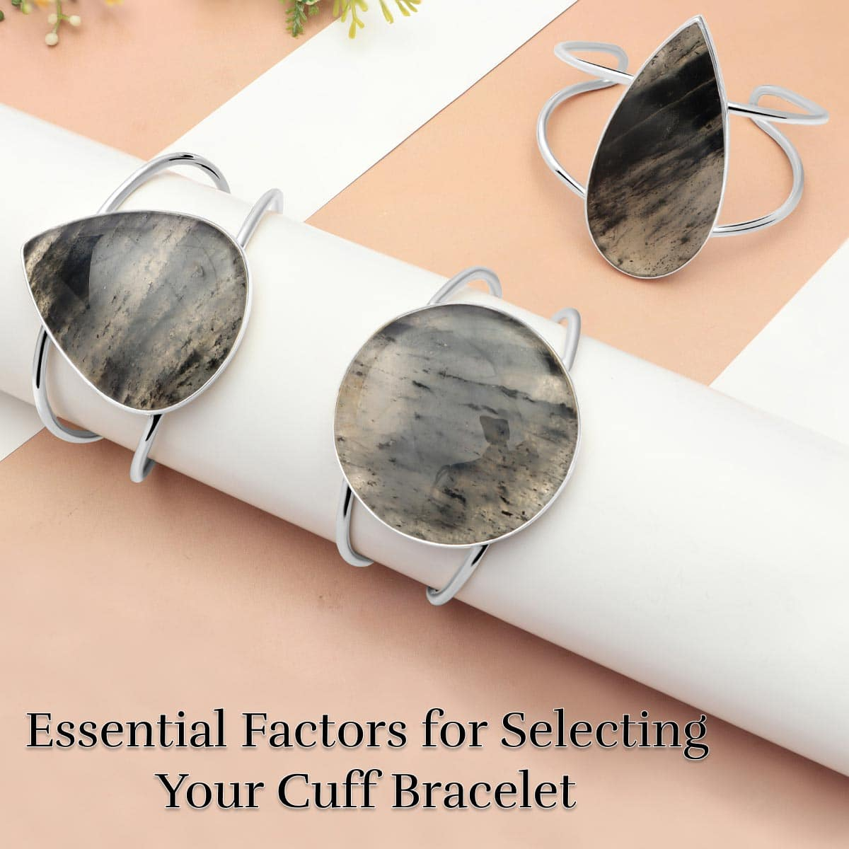 How To Choose A Perfect Cuff Bracelet? Things To Brainstorm While Buying Cuff Bracelets How To Choose A Perfect Cuff Bracelet?