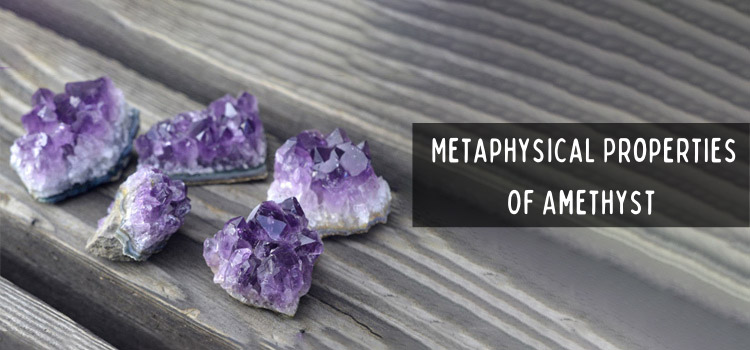 Metaphysical Properties of Amethyst