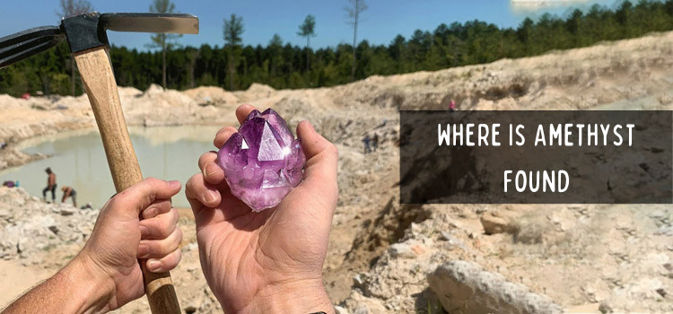 Where is Amethyst Found?