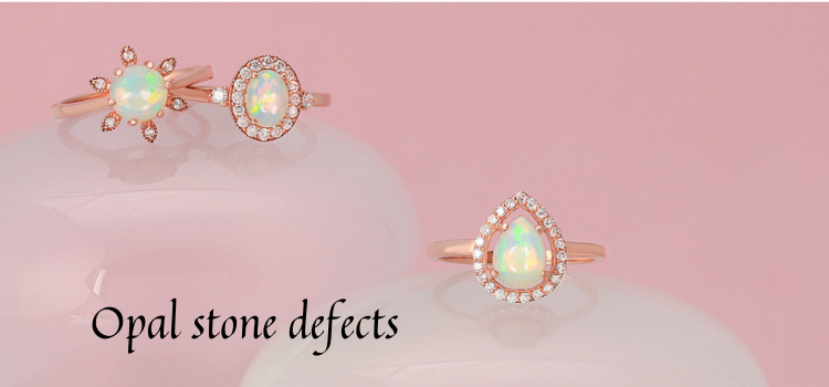 Opal stone defects