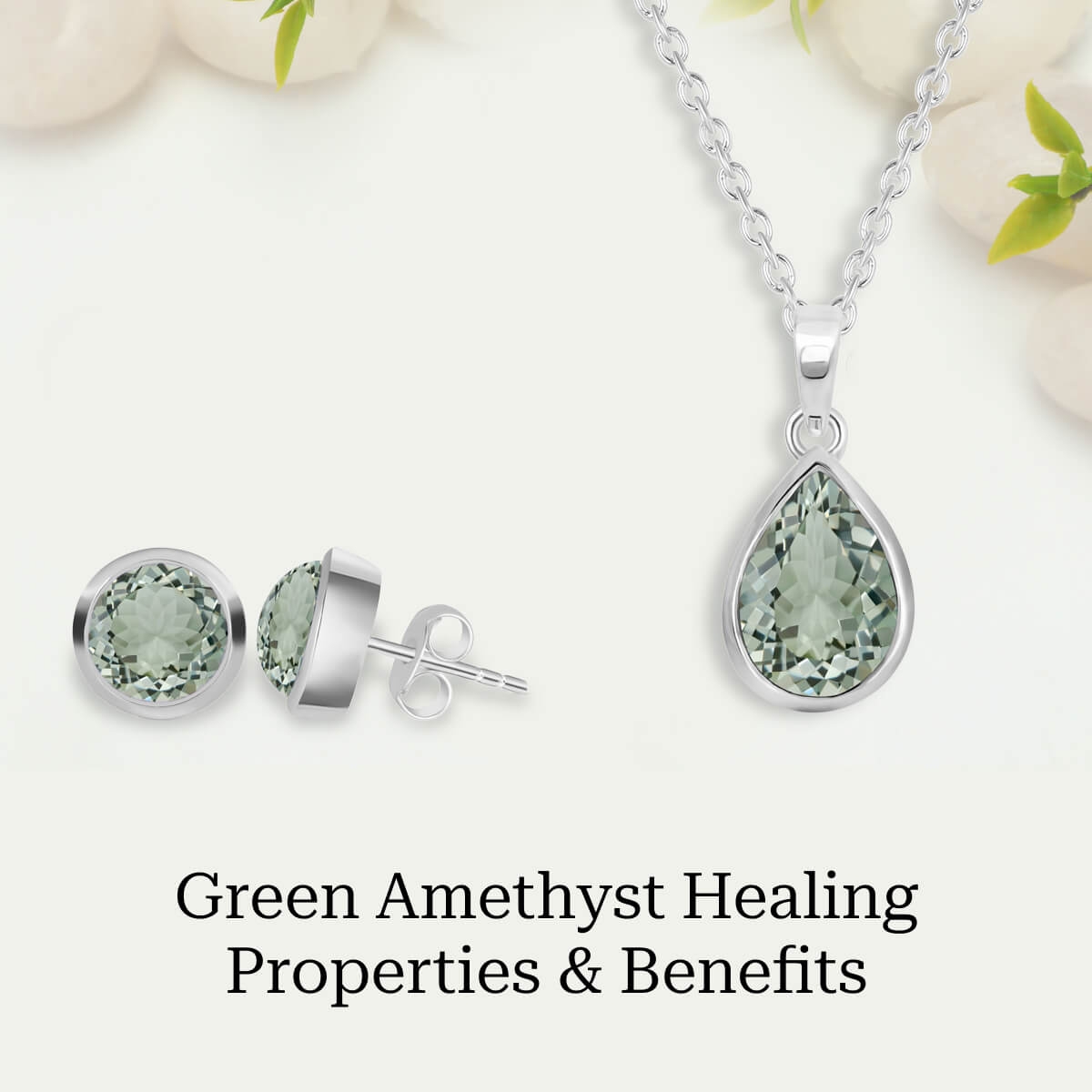 Benefits Of Green Amethyst