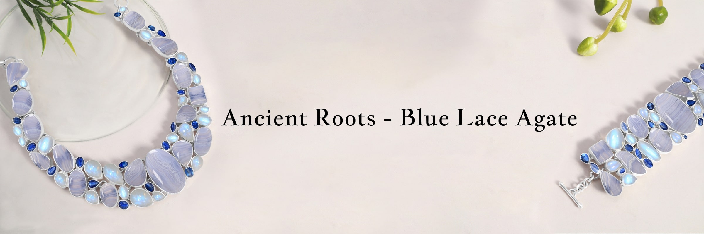 History Of Blue Lace Agate History Of Blue Lace Agate