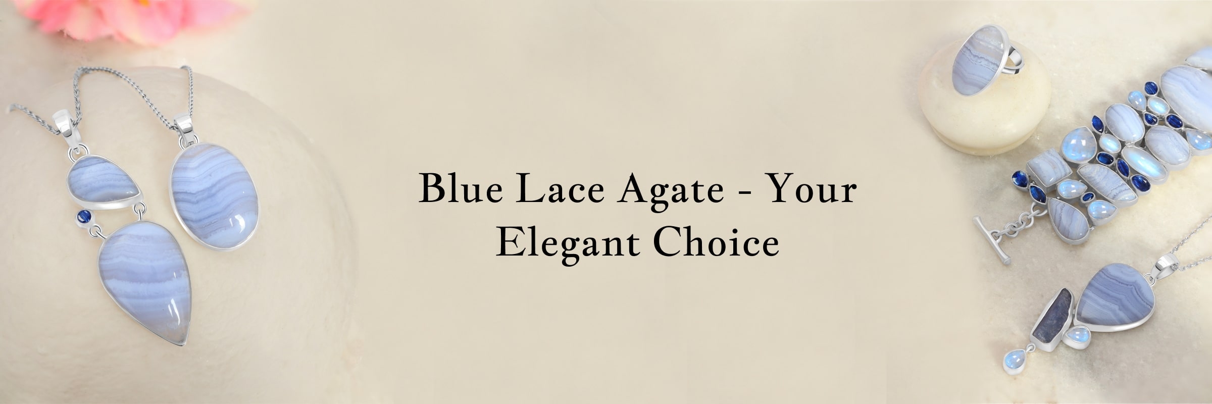 Why Should You Choose Blue Lace Agate