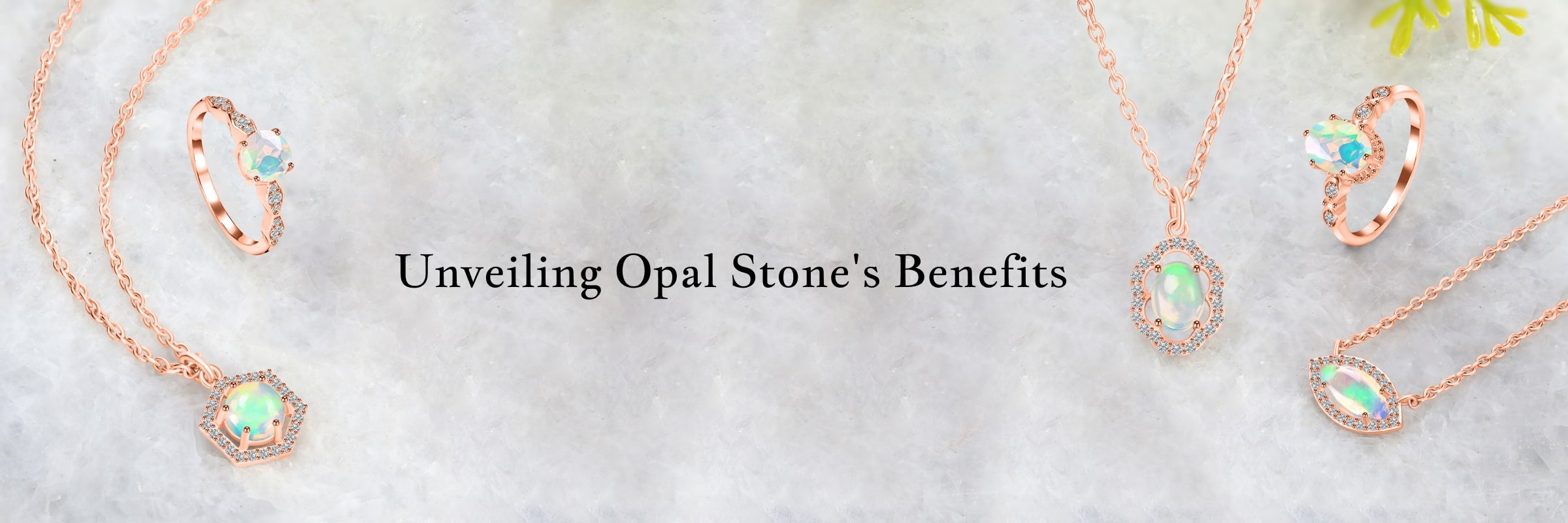 What are The Benefits of Opal Stone