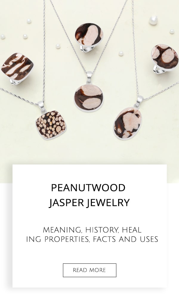 Peanutwood Jasper Jewelry - Meaning, History, Healing Properties, Facts and Uses
