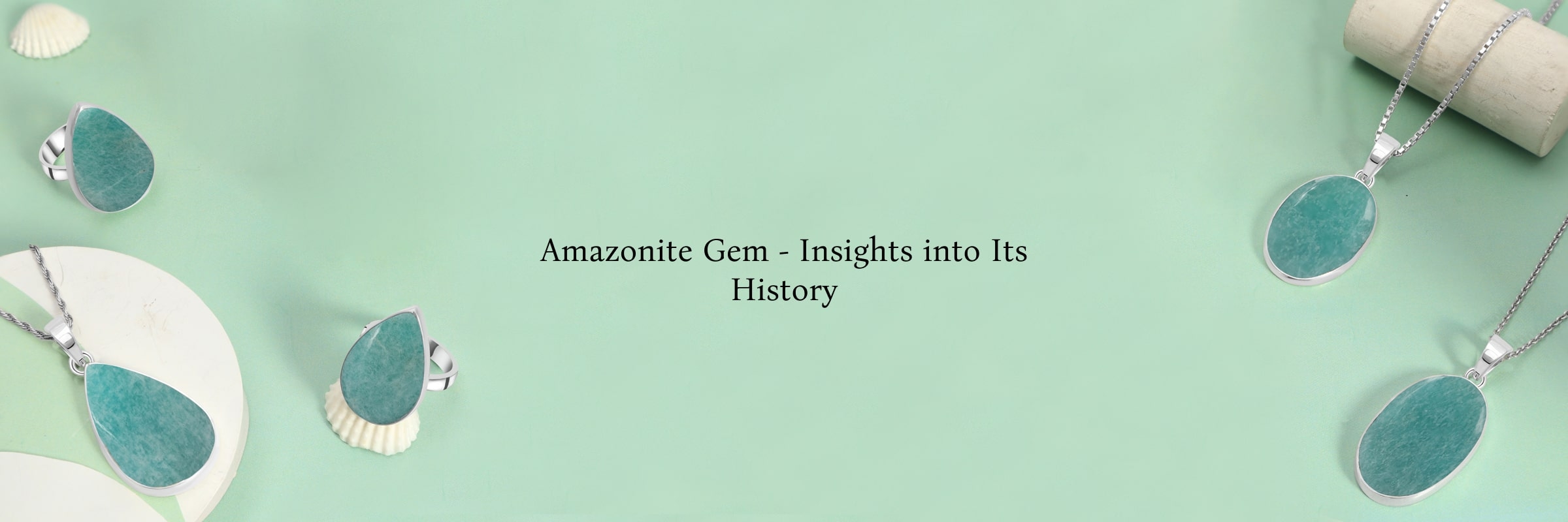 History of Amazonite Gem