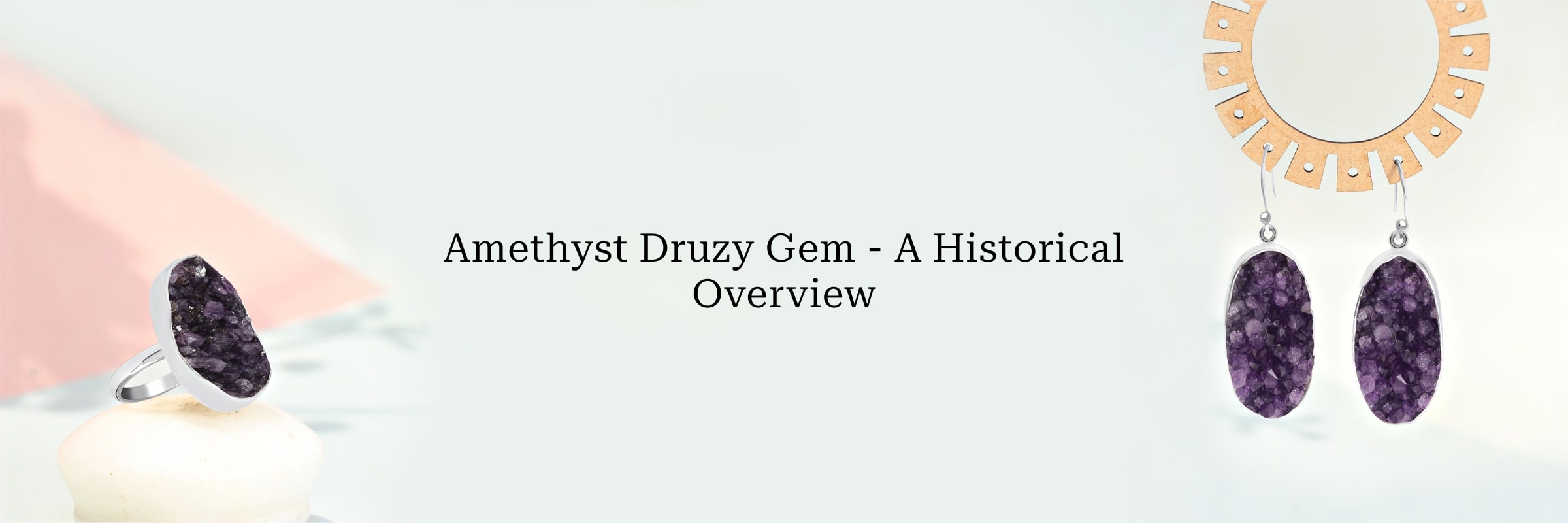 History of Amethyst Druzy Gem