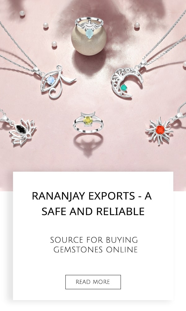 Rananjay Exports - A Safe and Reliable Source For Buying Gemstones Online