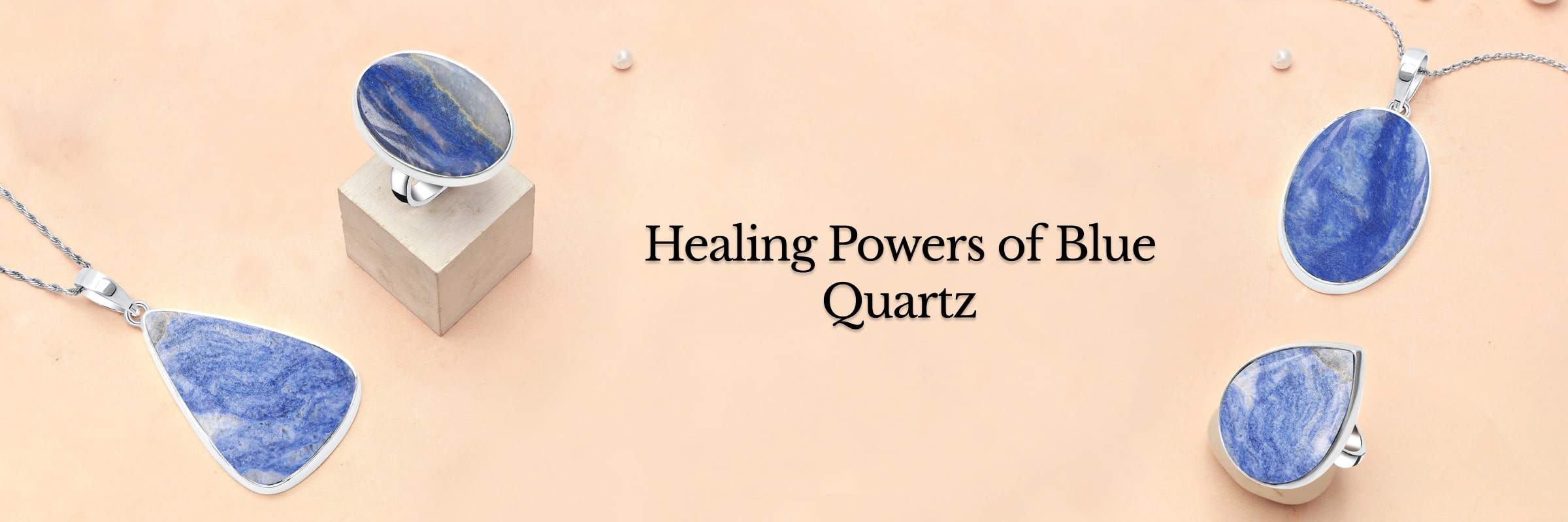 Healing properties of blue quartz