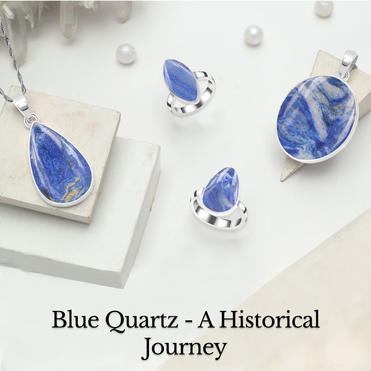 History of Blue Quartz Blue Quartz