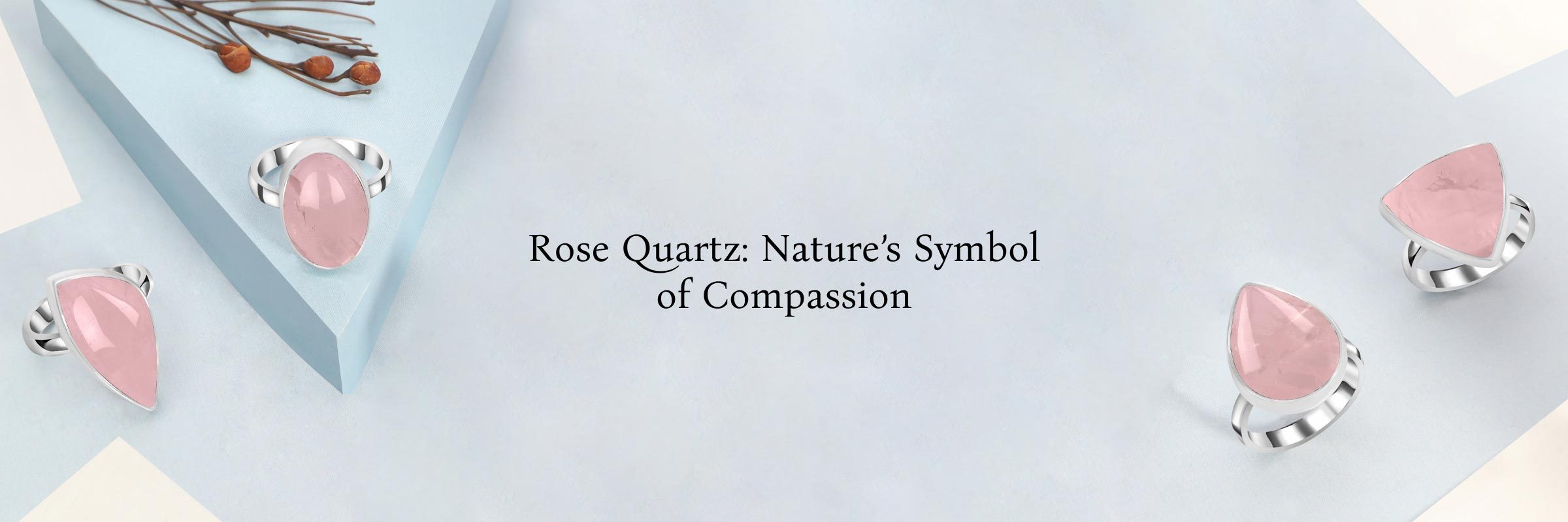 About Rose Quartz Gemstone About Rose Quartz Gemstone