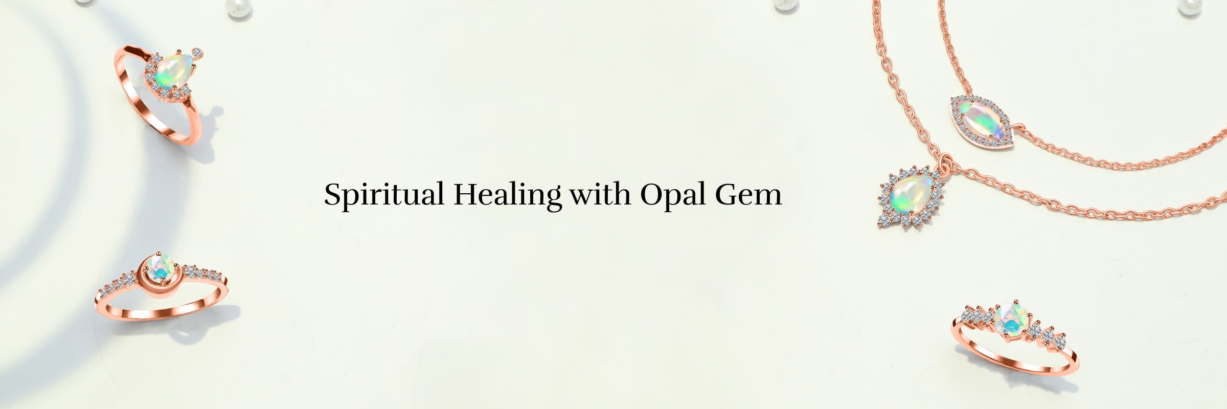Spiritual benefits of opal