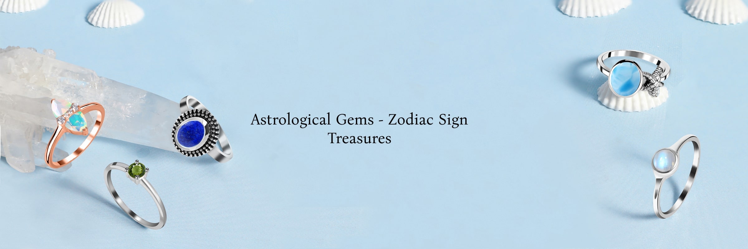 Gemstones for every Zodiac Sign