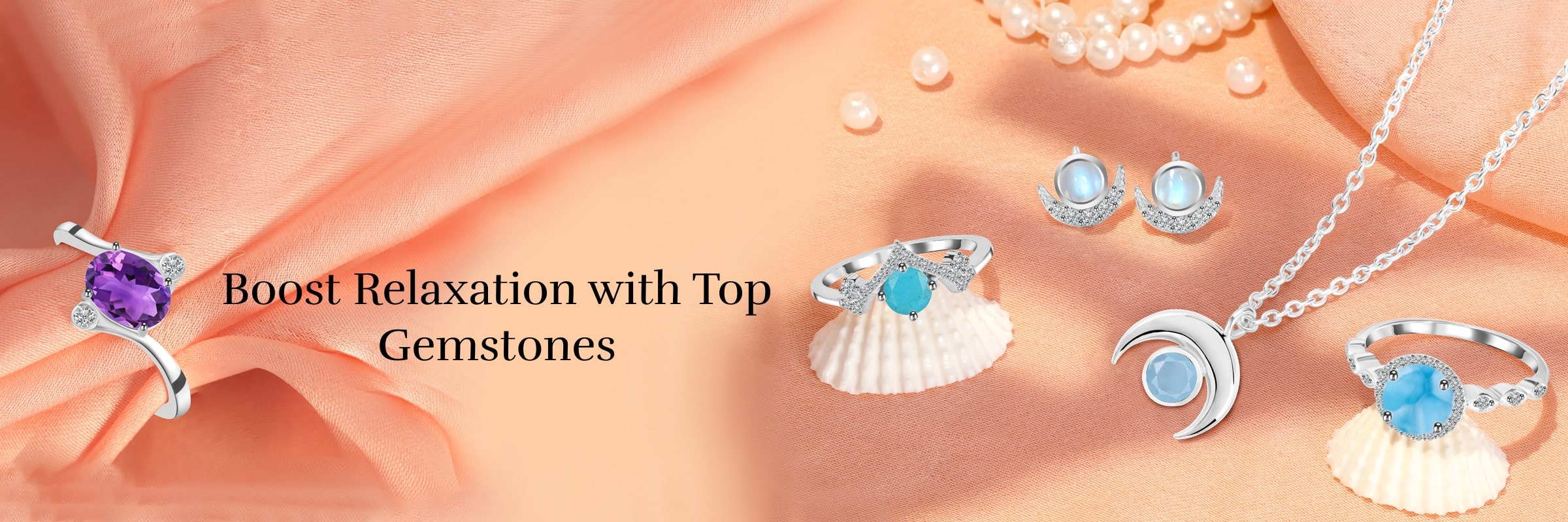 Top 8 Gemstones that Boost Relaxation Top 8 Gemstones that Boost Relaxation
