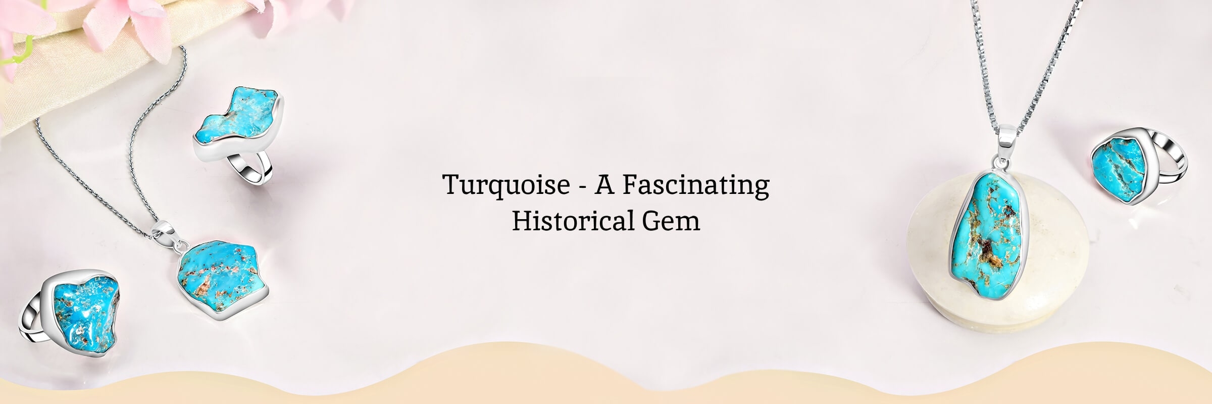 History of Turquoise History of Turquoise