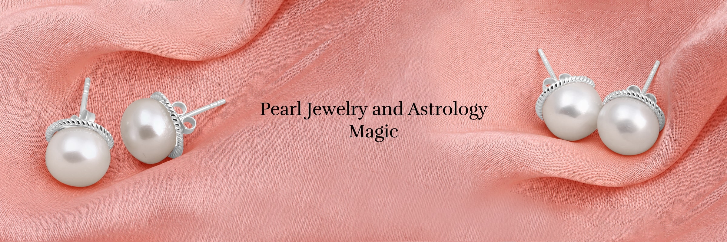 Astrological Benefits Of Wearing Pearl jewelry
