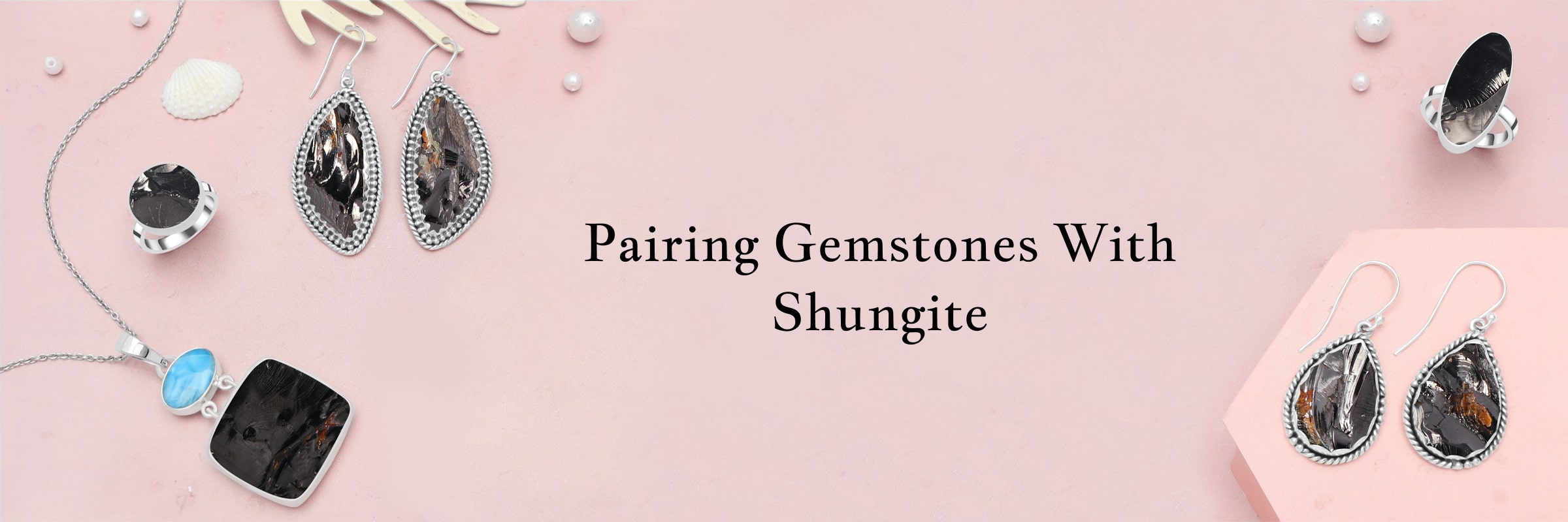 Gemstones to pair with the Shungite