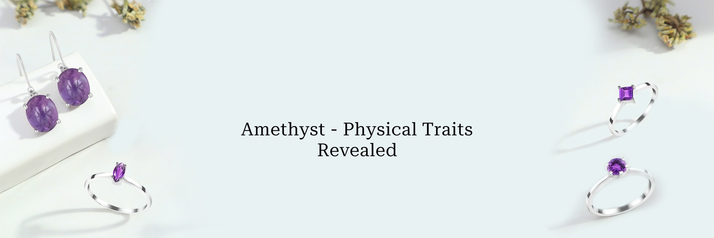 Physical Properties of Amethyst