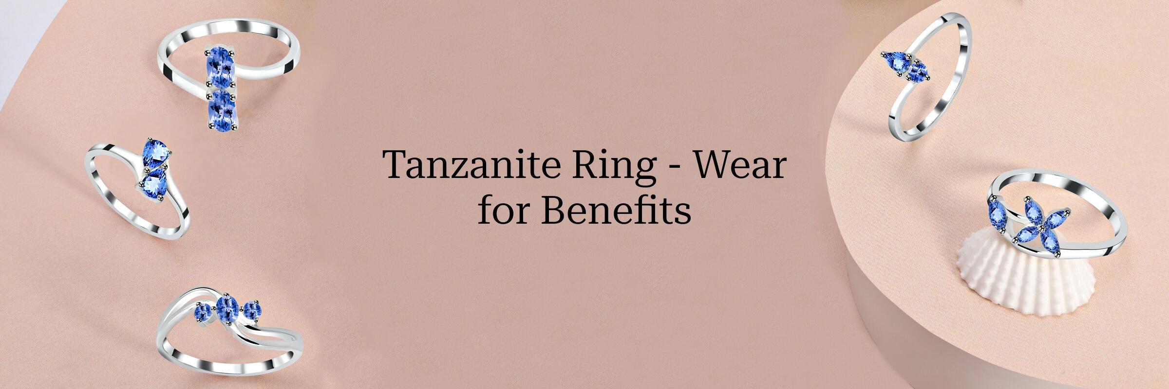 Benefits of wearing the Tanzanite ring Benefits of wearing the Tanzanite ring