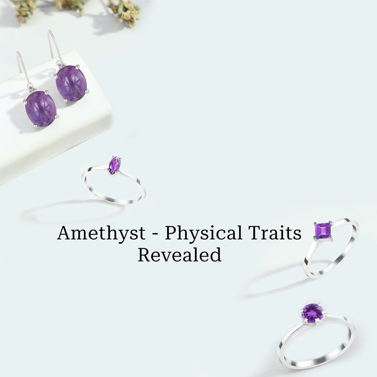 Physical Properties of Amethyst Physical Properties of Amethyst
