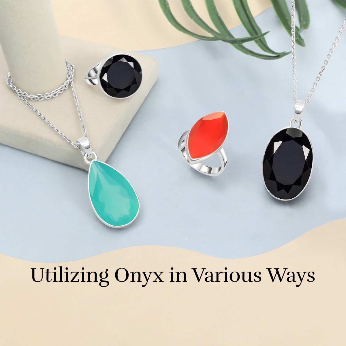 Different Uses of Onyx