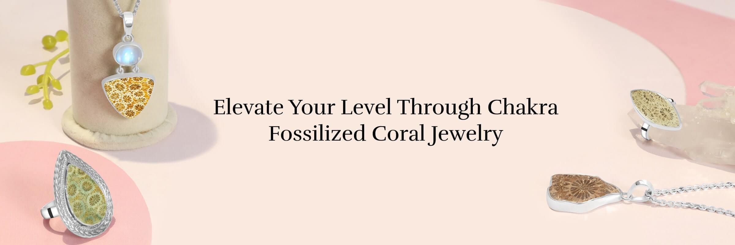 Activate Your Chakras with Unique Fossilized Coral Jewelry
