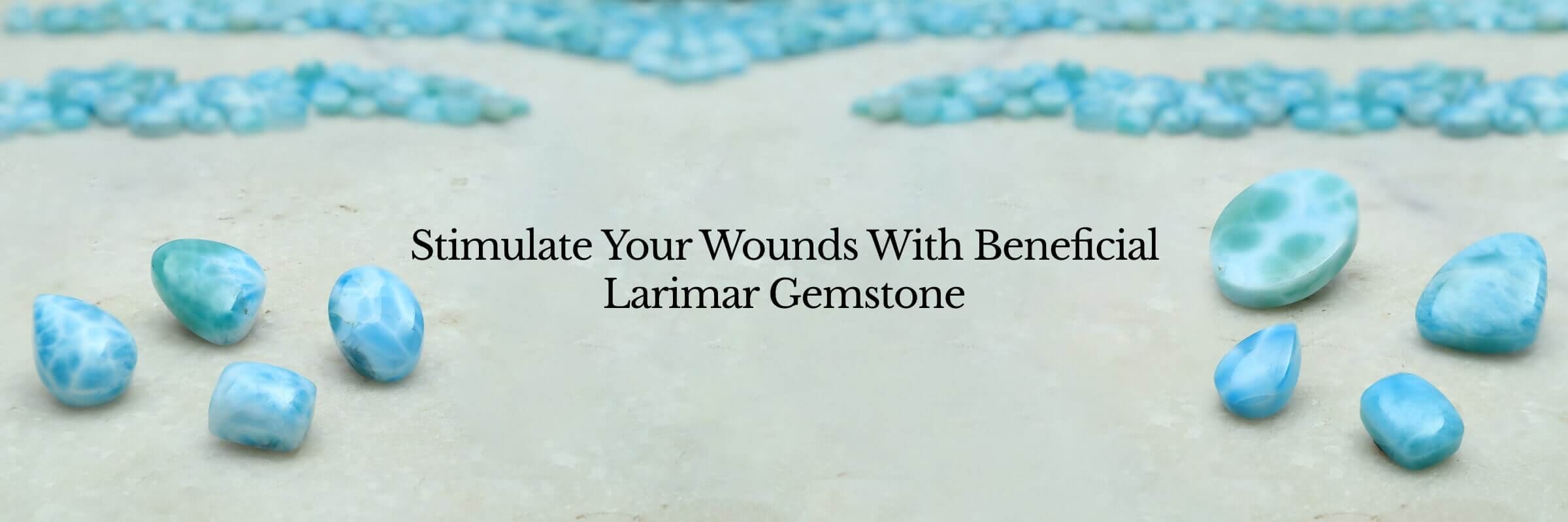 Healing Properties of Larimar Gemstone