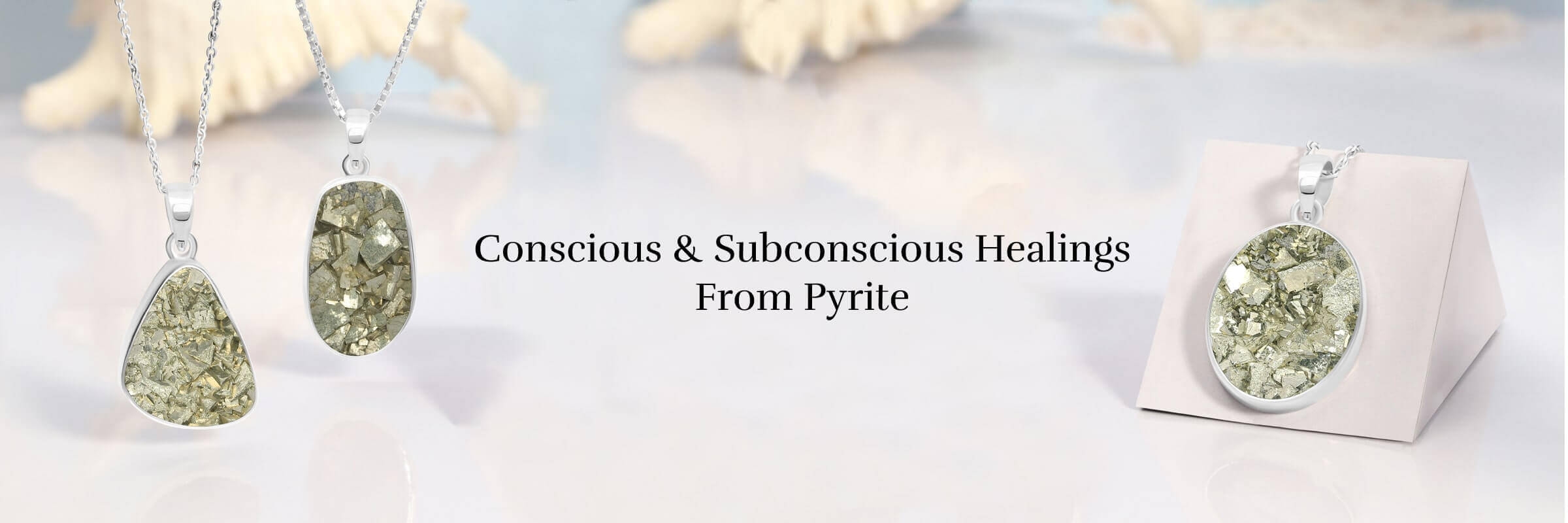Mental & Emotional Healing Properties Pyrite Mental & Emotional Healing Properties