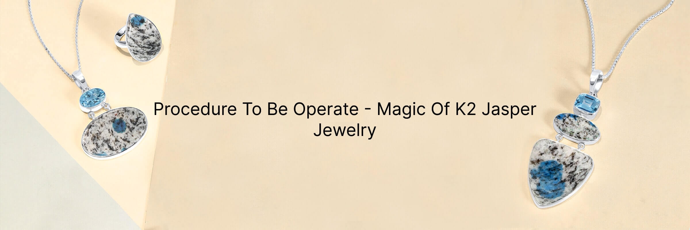 How to Use K2 Jasper Jewelry