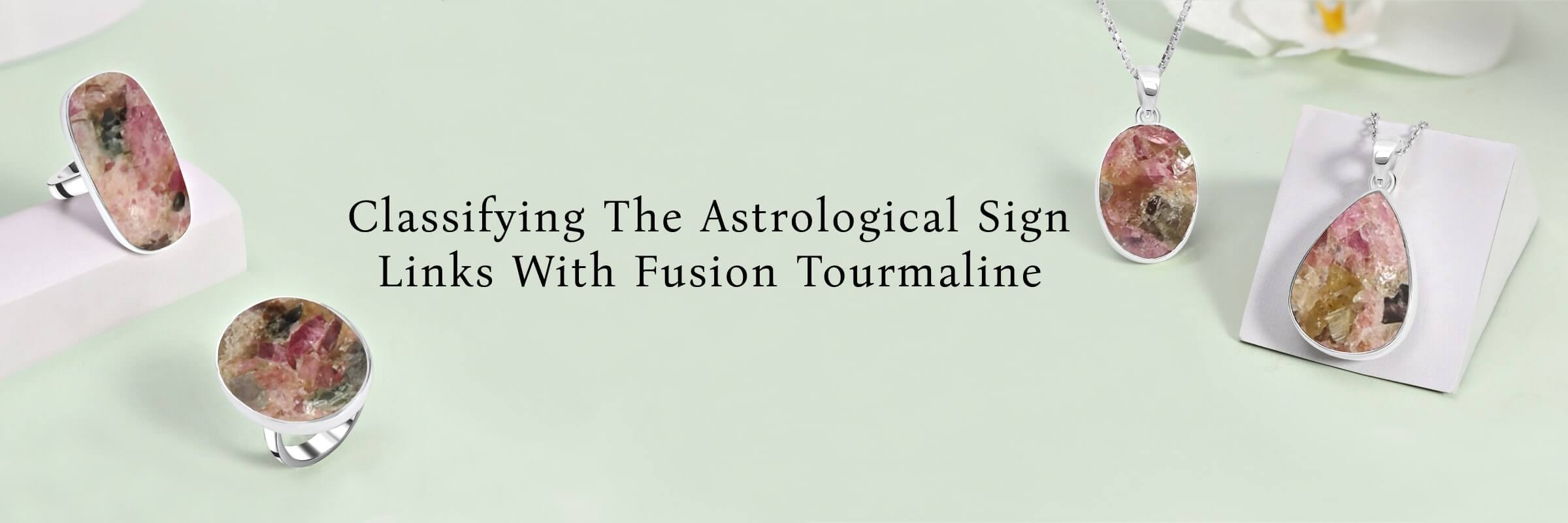 zodiac sign of Fusion Tourmaline Stone