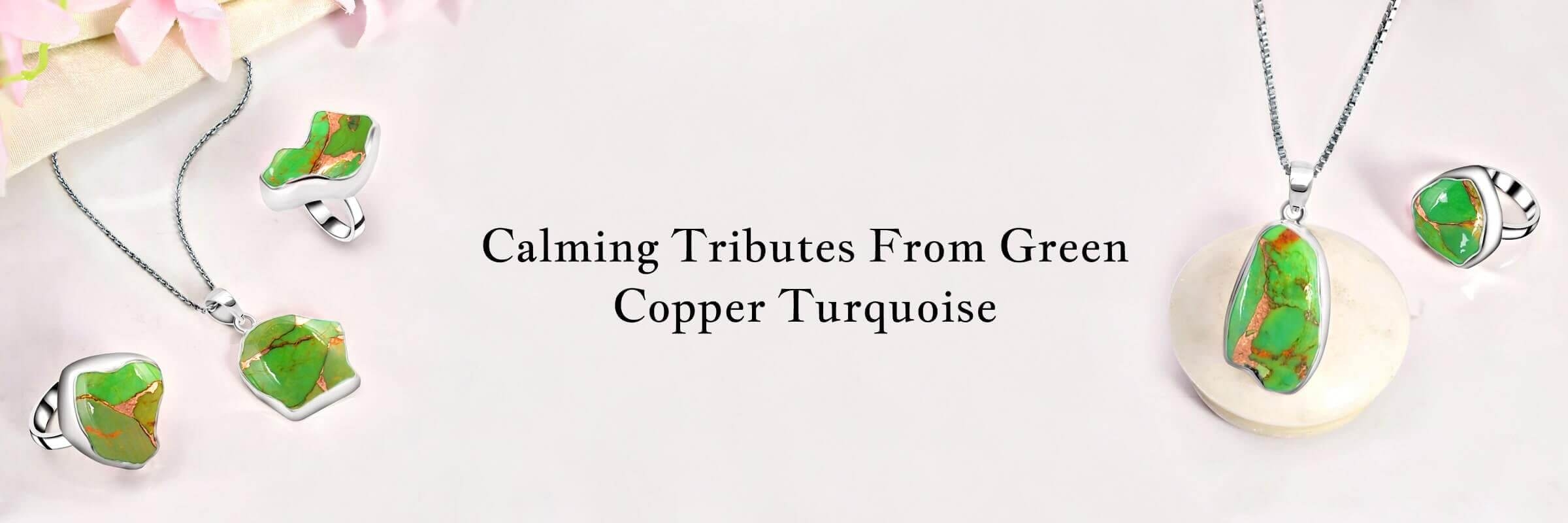 Therapeutic Attributes of Green Copper Turquoise Attributes of Green Copper Turquoise