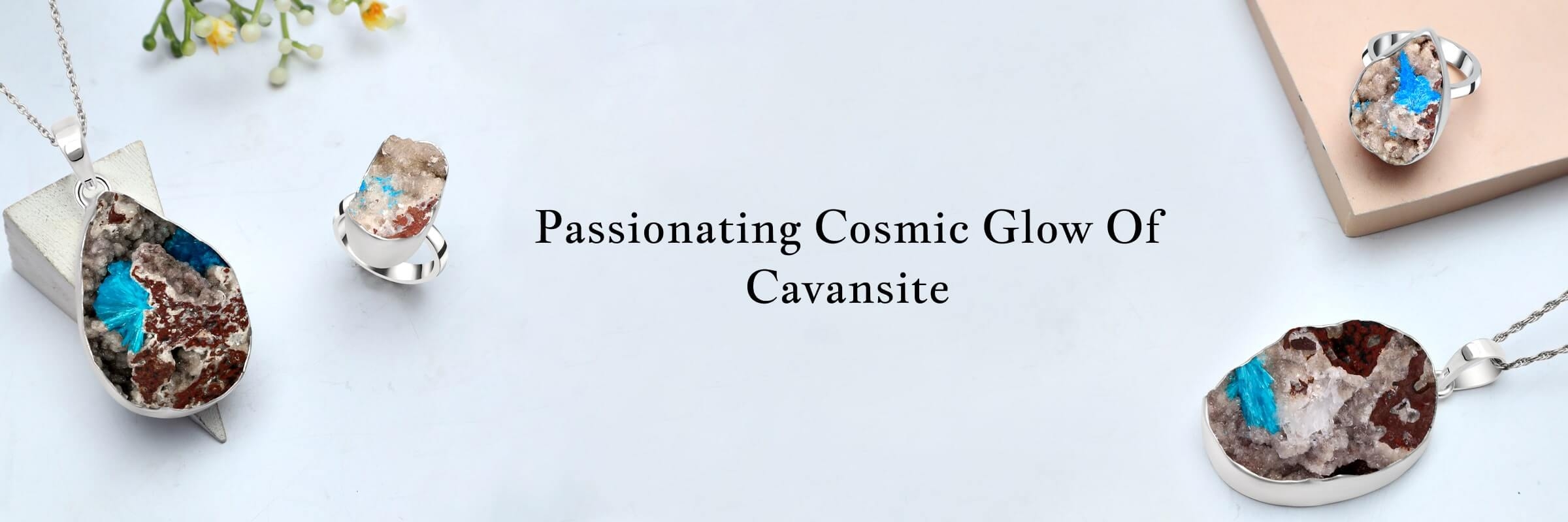 Splendor Properties of Celestial Cavansite
