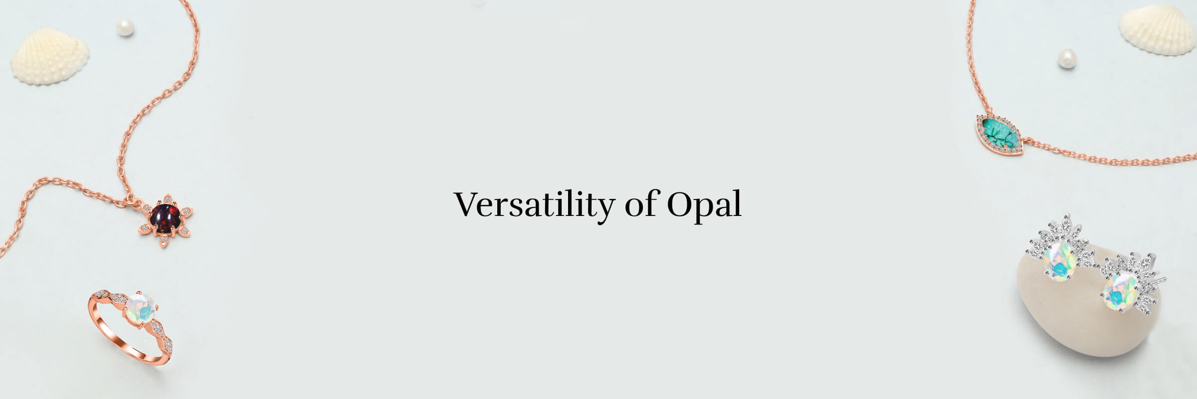 Significance of Opal