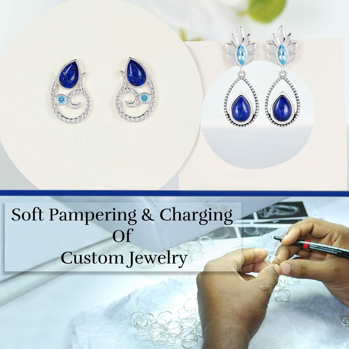 Taking Care and Cleansing Of Custom Jewelry For Personal Expression