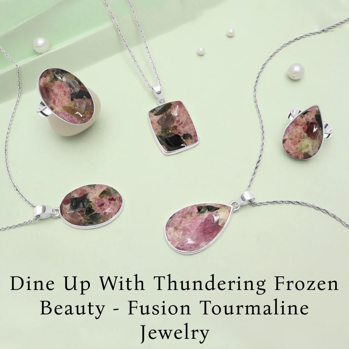 Fusion Tourmaline Jewelry