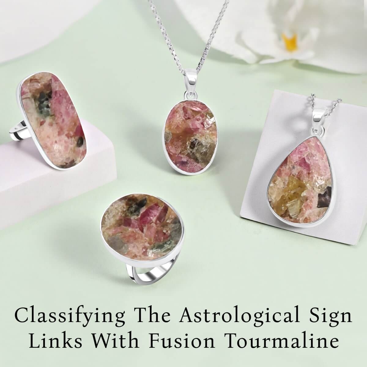 Fusion Tourmaline Zodiac Sign