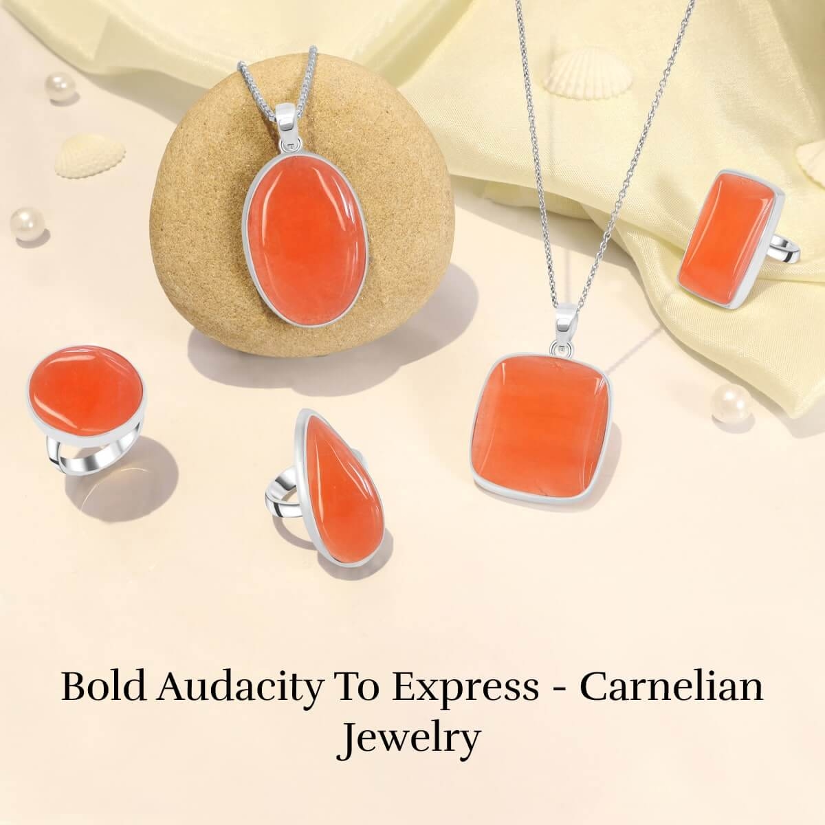 Fiery Passion: Carnelian Jewelry for Bold Expression Carnelian Jewelry
