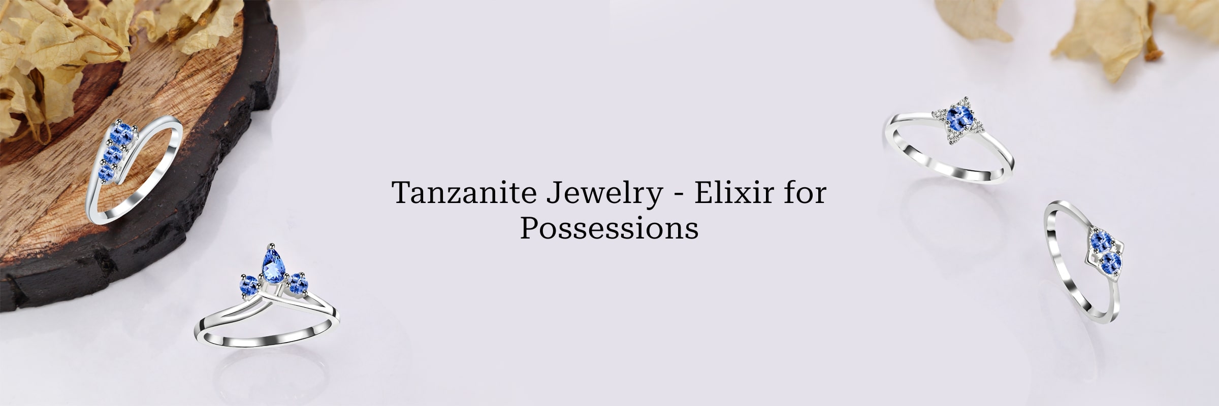 Curing Possessions of Wearing Tanzanite Jewelry