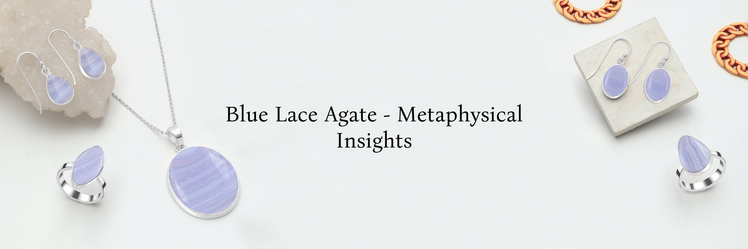Metaphysical Properties of Blue Lace Agate Metaphysical Properties of Blue Lace Agate
