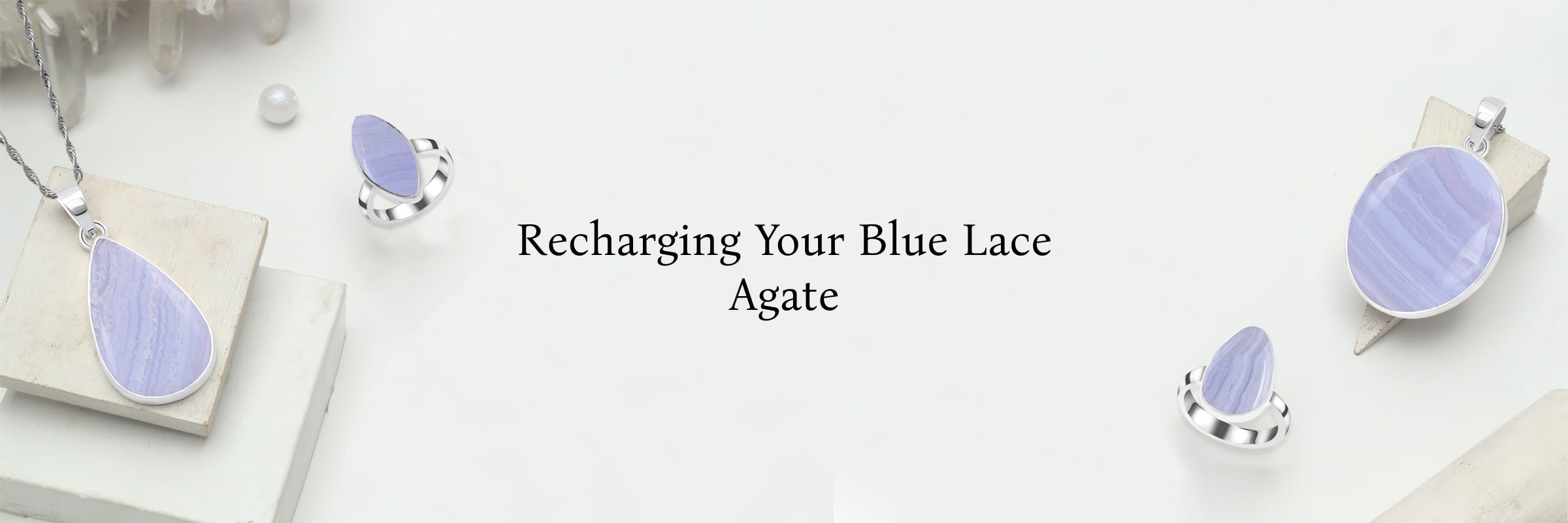 Renew Your Energy with Blue Lace Agate: A Guide to Cleansing and Recharging Your Crystal Blue Lace Agate
