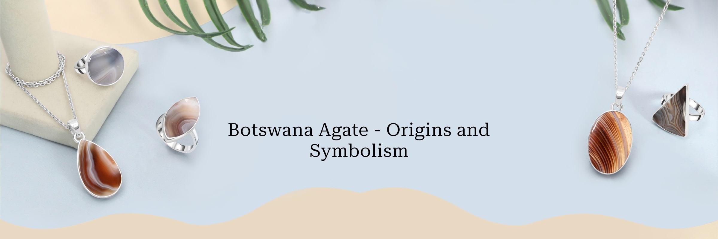 Botswana Agate Meaning and Formation Botswana Agate Meaning and Formation