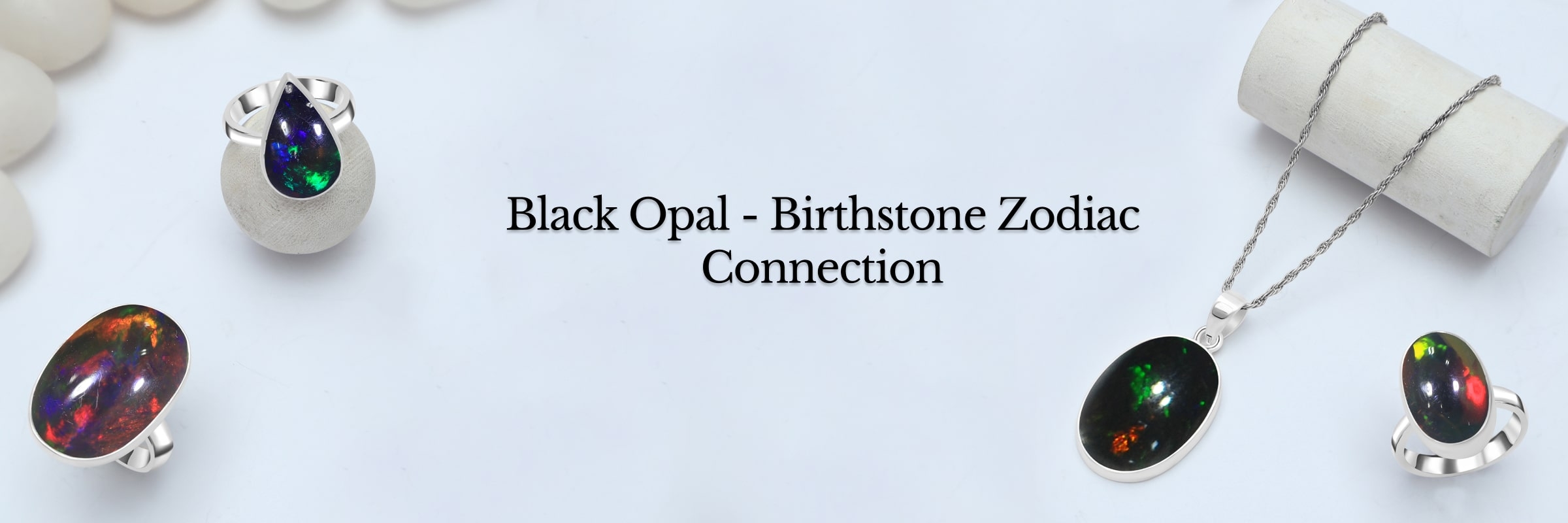 Black Opal and Zodiac Birthstone