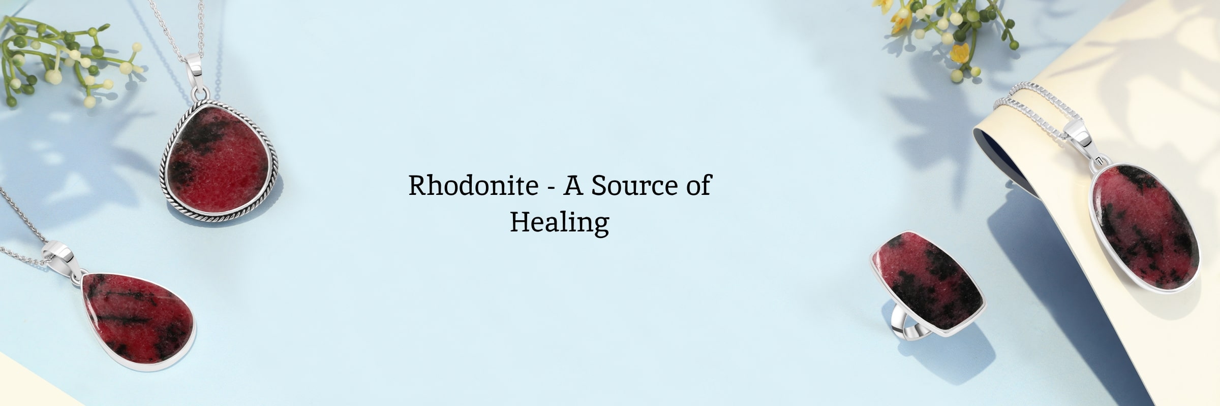 Healing Powers of Rhodonite Healing Powers of Rhodonite