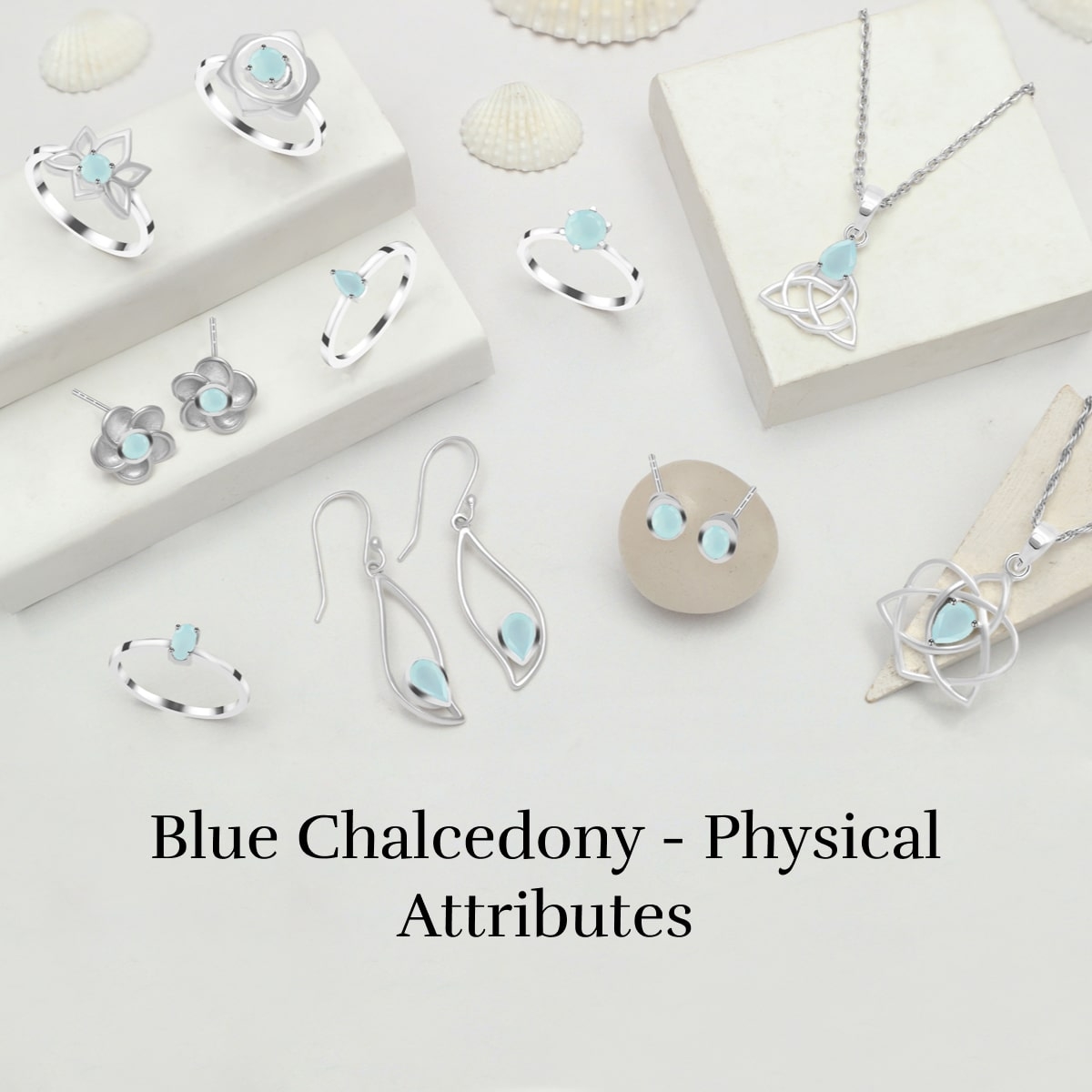 Physical Properties of Blue Chalcedony Physical Properties of Blue Chalcedony