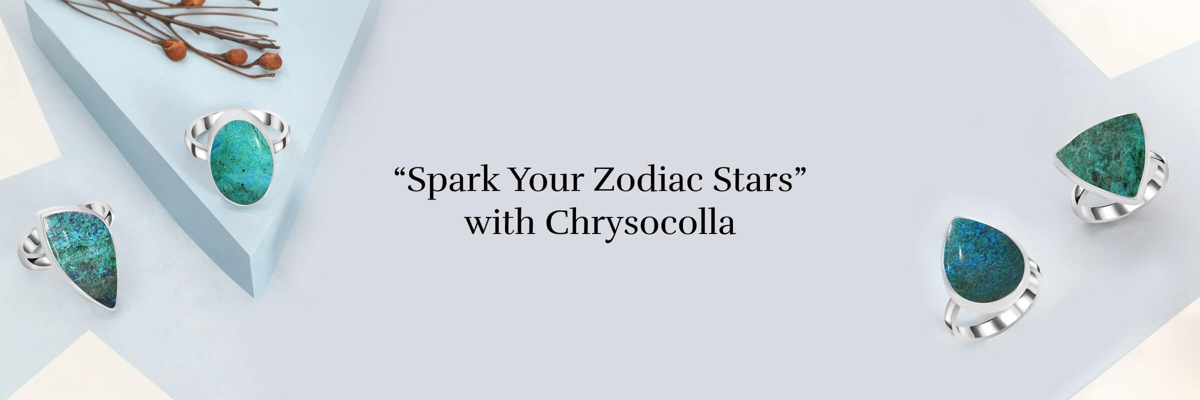 Zodiac Birthstone associated with Chrysocolla 