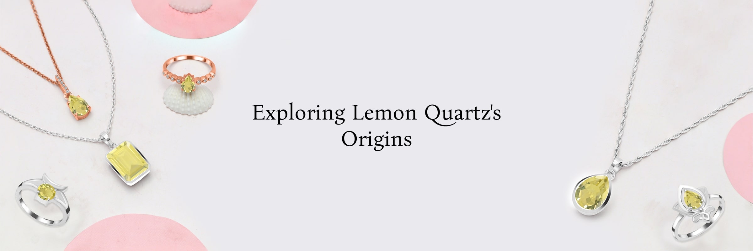 Where Did Lemon Quartz Come From Where Did Lemon Quartz Come From