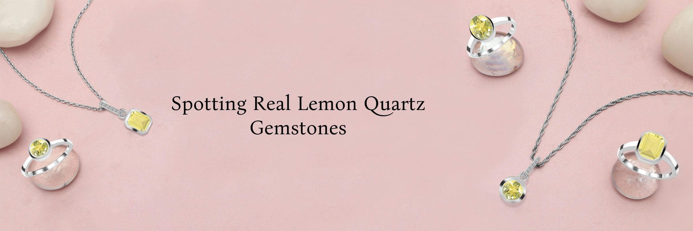 How to Tell if Lemon Quartz is Real? How to Tell if Lemon Quartz is Real?